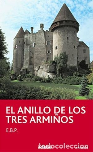 Libros: EL ANILLO DE LOS TRES ARMI&Ntilde;OS - E.B.P. - Foto 1