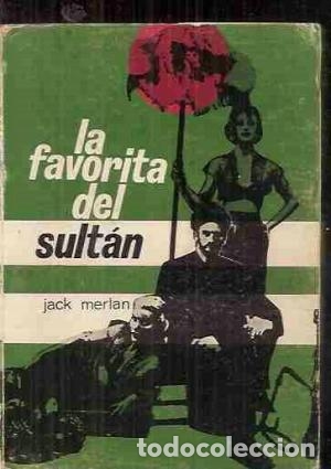 Libros: LA FAVORITA DEL SULT&Aacute;N - Merlan,Jack - Foto 1