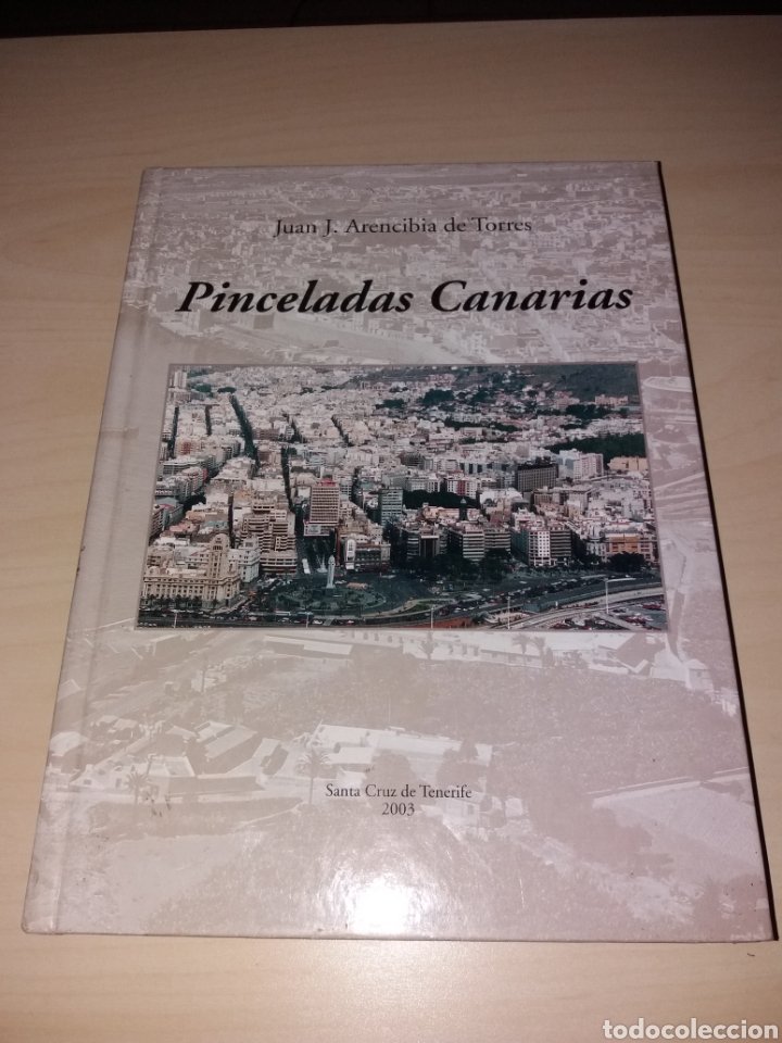 Libros: PINCELADAS CANARIAS - JUAN J. ARENCIBIA DE TORRES - Foto 1