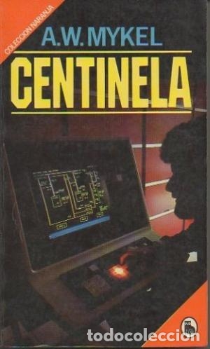 Libros: CENTINELA - A W MYKEL - Foto 1