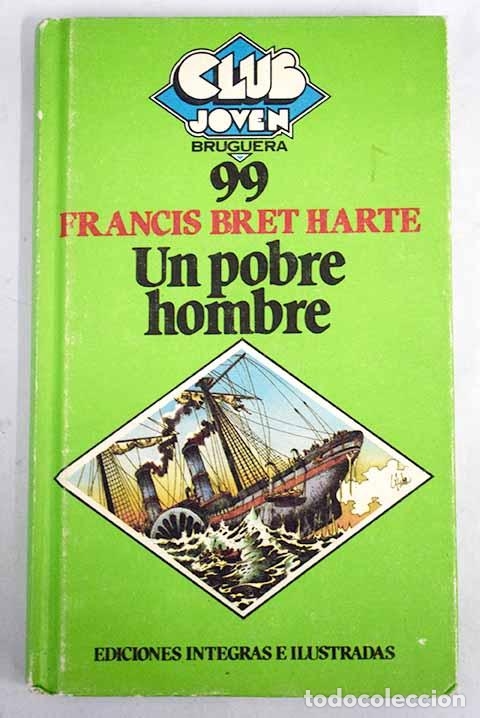 Libros: UN POBRE HOMBRE - FRANCIS BRET HARTE - Foto 1
