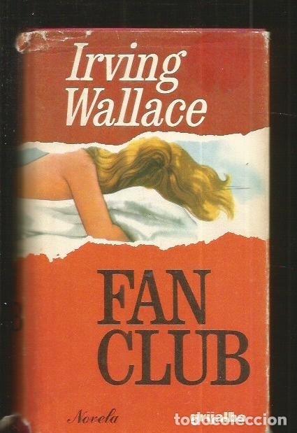 Libros: FAN CLUB - WALLACE, IRVING - Foto 5