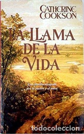 Libros: LLAMA DE LA VIDA - CATHERINE COOKSON - Foto 1