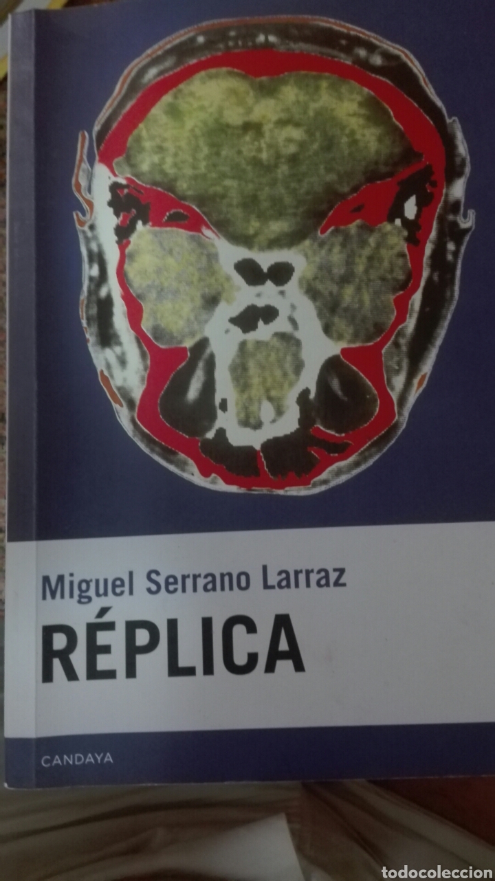 Libros: Replica , Miguel Serrano Larraz - Foto 1
