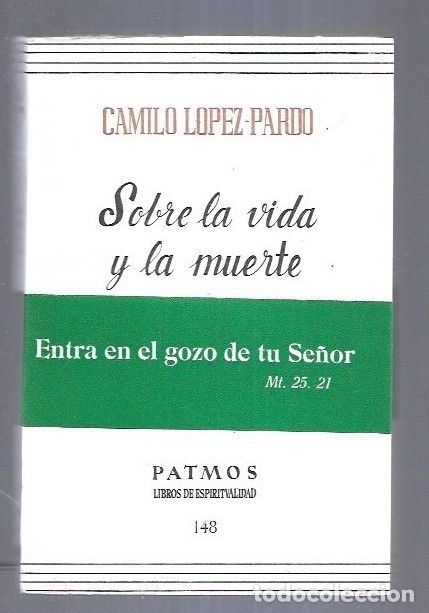 Libros: SOBRE LA VIDA Y LA MUERTE - LOPEZ-PARDO, CAMILO - Foto 7