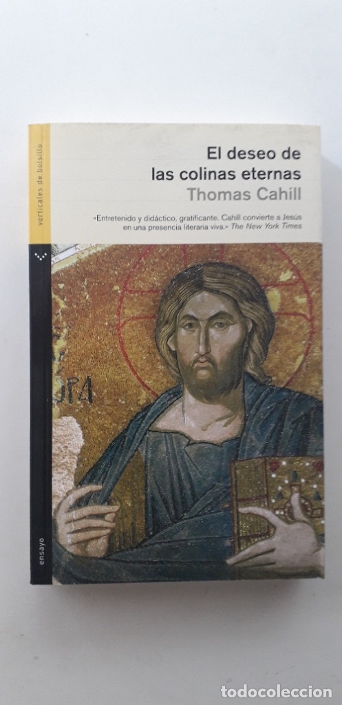Libros: EL DESEO DE LAS COLINAS ETERNAS - THOMAS CAHILL - Foto 1