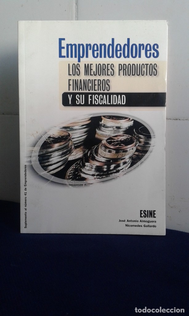 Libri di seconda mano: EMPRENDEDORES, LOS MEJORES PRODUCTOS FINANCIEROS, J. A. ALMOGUERA Y NICOMEDES GALLARDO,