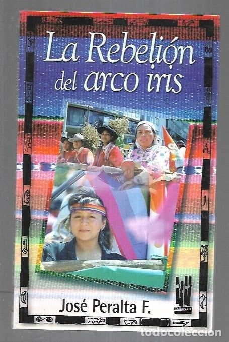 Libros: REBELION DEL ARCO IRIS - LA - PERALTA F., JOSE - Foto 4