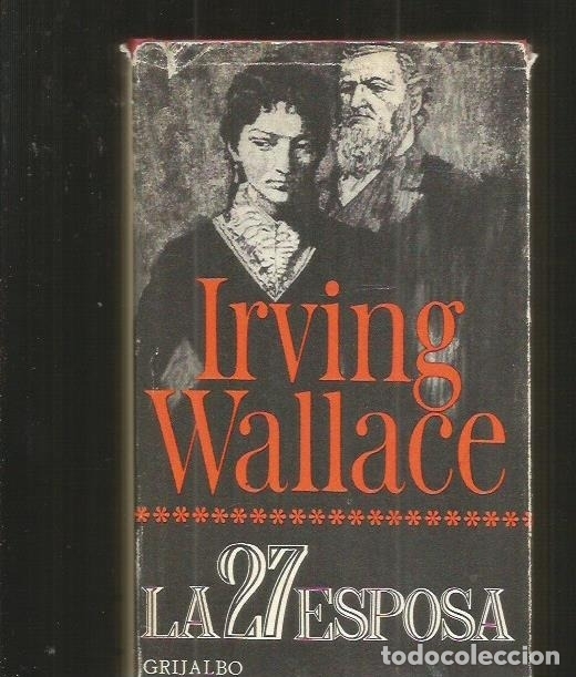 Libros: 27 ESPOSA - LA (LA VIGESIMOSEPTIMA ESPOSA) - WALLACE, IRVING - Foto 2
