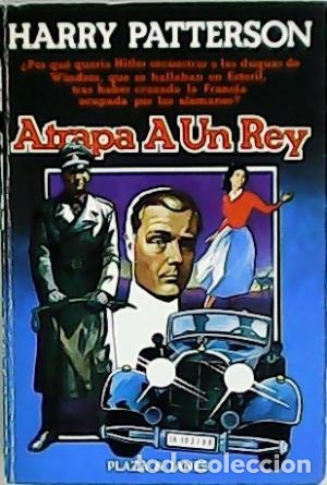 Libros: ATRAPA A UN REY - HARRY PATTERSON - Foto 1