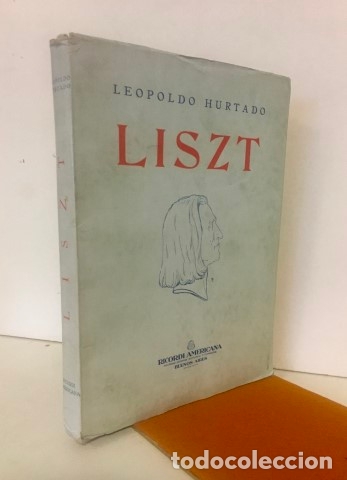 Libros: LISZT - HURTADO, Leopoldo. - Foto 1
