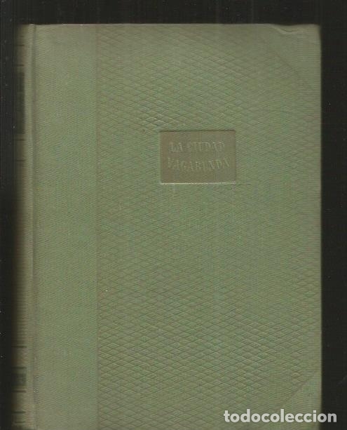 Libros: CIUDAD VAGABUNDA - LA - ZILAHY, LAJOS - Foto 4