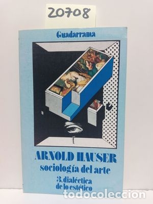 Libros: DIAL&Eacute;CTICA DE LO EST&Eacute;TICO - HAUSER, ARNOLD - Foto 1