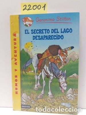 Libros: EL SECRETO DEL LAGO DESAPARECIDO - STILTON, GERONIMO - Foto 1