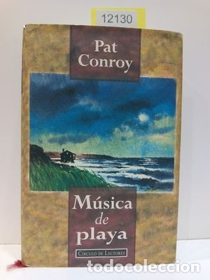 Libros: M&Uacute;SICA DE PLAYA - PAT CONROY - Foto 1