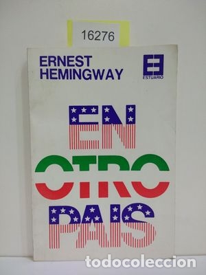 Libros: EN OTRO PA&Iacute;S - HEMINGWAY, ERNEST - Foto 1