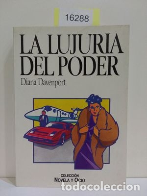 Libros: LA LUJURIA DEL PODER - DAVENPORT, DIANA - Foto 1