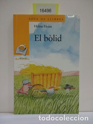 Libros: EL B&Ograve;LID (CON TU COMPRA COLABORAS CON LA ONG &rdquo;ARCA DE NO&Eacute;&rdquo;) - HEINE, HELME - Foto 1