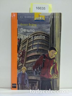 Libros: DE UNA A OTRA ORILLA - BEGAG, AZOUZ - Foto 1