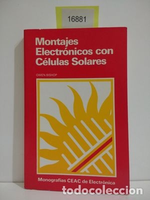 Libros: MONTAJES ELECTR&Oacute;NICOS CON C&Eacute;LULAS SOLARES - BISHOP, OWEN - Foto 1