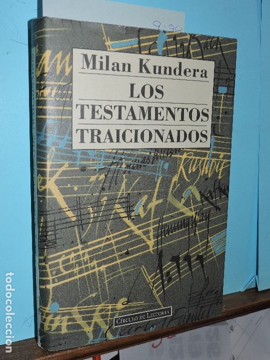 Libros: Los testamentos traicionados. KUNDERA, Mil&aacute;n. Ed. C&iacute;rculo de Lectores. Barcelona 1994 - Foto 1