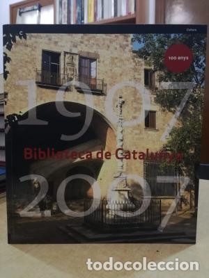 Libros: BIBLIOTECA DE CATALUNYA 100 ANYS. 1907-2007. - Foto 1