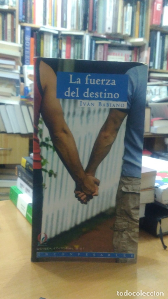 Libros: La fuerza del destino, Iv&aacute;n Babino, Ed. POdisea - Foto 1