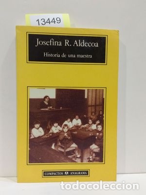 Libri di seconda mano: HISTORIA DE UNA MAESTRA - ALDECOA, JOSEFINA R.