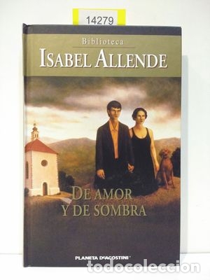 Libros: DE AMOR Y DE SOMBRA - ALLENDE, ISABEL - Foto 1