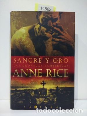 Libros: SANGRE Y ORO - RICE, ANNE; BATLLES, CAMILA - Foto 1
