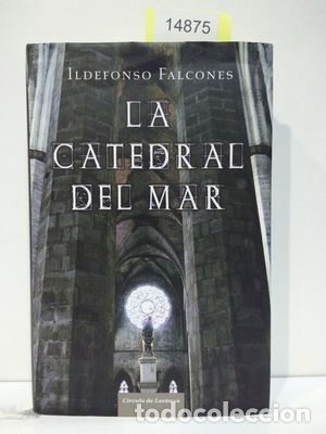Libros: LA CATEDRAL DEL MAR - FALCONES, ILDEFONSO - Foto 1
