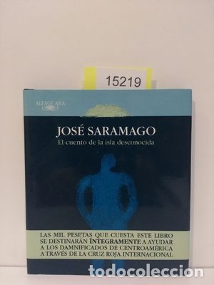 Libros: EL CUENTO DE LA ISLA DESCONOCIDA - SARAMAGO, JOS&Eacute; - Foto 1