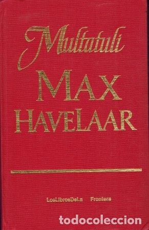 Libros: MAX HAVELAAR - EDUARD DOUWES DEKKER (MULTATULI) - Foto 1