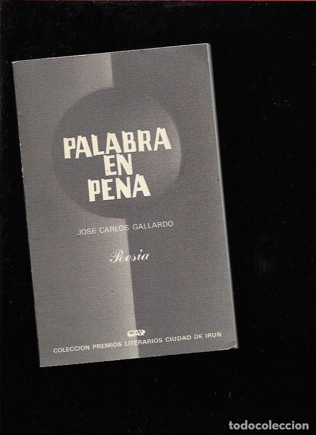 Libros: PALABRA EN PENA - GALLARDO, JOSE CARLOS - Foto 6