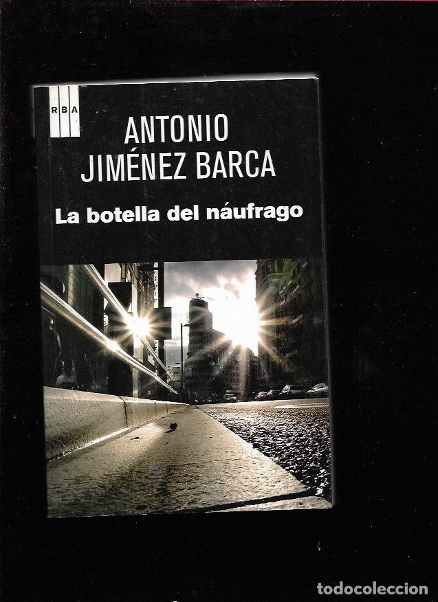 Libros: BOTELLA DEL NAUFRAGO - LA - JIMENEZ BARCA, ANTONIO - Foto 3