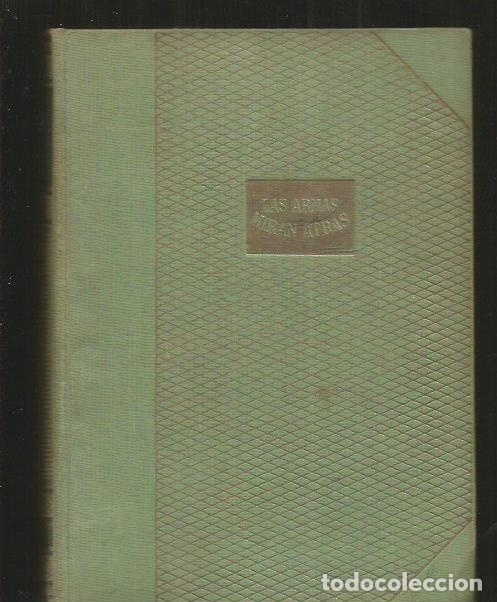 Libros: ARMAS MIRAN ATRAS - LAS - ZILAHY, LAJOS - Foto 3