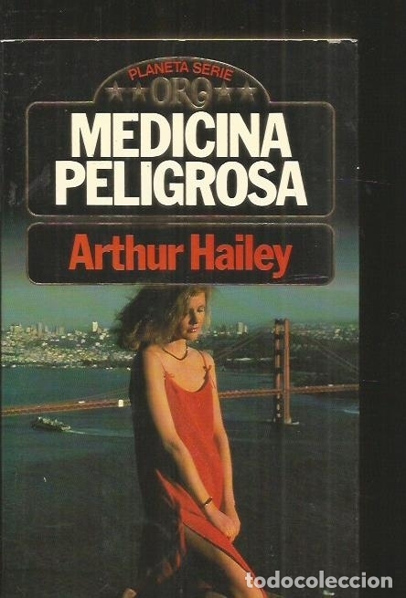 Libros: MEDICINA PELIGROSA - HAILEY, ARTHUR - Foto 3