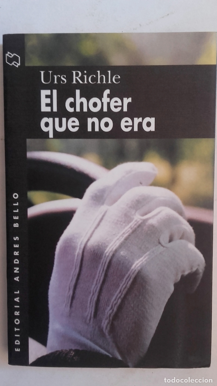Libros: El chofer que no era - Urs Richle - Foto 1