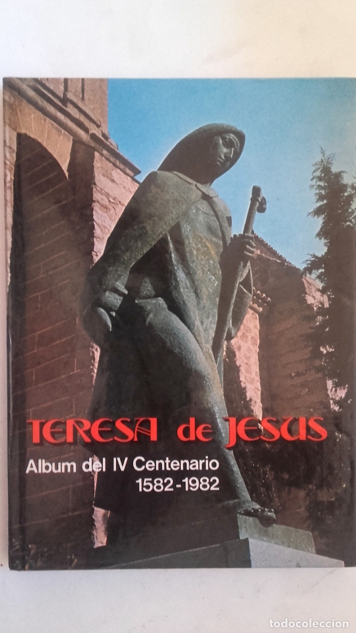 Libros: Teresa de Jes&uacute;s. &Aacute;lbum del IV Centenario 1582-1982 - Foto 1