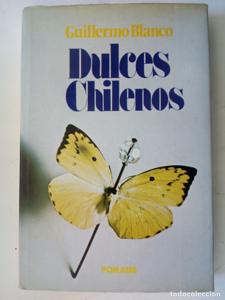 Libros: Dulces chilenos - Guillermo Blanco - Foto 1