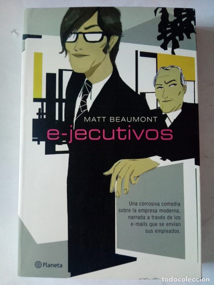 Libros: e-jecutivos - Matt Beaumont - Foto 1