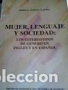 Libros: Mujer, lenguaje y sociedad: los estereotipos de g&eacute;nero en ingl&eacute;s y en espa&ntilde;ol - Pedro A. Fuertes Oli