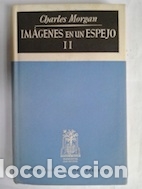 Libros: Im&aacute;genes en un espejo II - Charles Morgan - Foto 1
