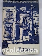 Libros: Pipiola - Seraf&iacute;n y Joaqu&iacute;n &Aacute;lvarez Quintero - Foto 1
