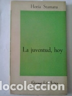 Livros em segunda m&atilde;o: La juventud, hoy - Horia Stamatu