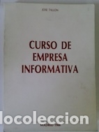 Libros: Curso de empresa informativa - Jos&eacute; Tall&oacute;n - Foto 1