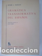 Libros: Gram&aacute;tica transformativa del espa&ntilde;ol - Roger L. Hadlich - Foto 1