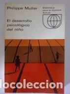 Libros: El desarrollo psicol&oacute;gico del ni&ntilde;o - Philippe Muller - Foto 1