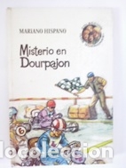 Libros: Misterio en Dourpajon - Mariano Hispano - Foto 1