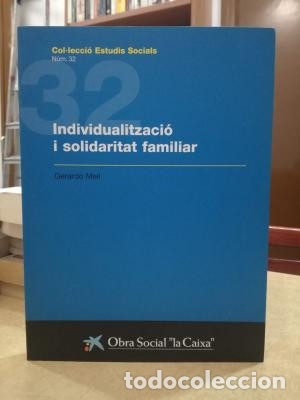 Libros: INDIVIDUALITZACI&Oacute; I SOLIDARITAT FAMILIAR. - MEIL, GERARDO. - Foto 1